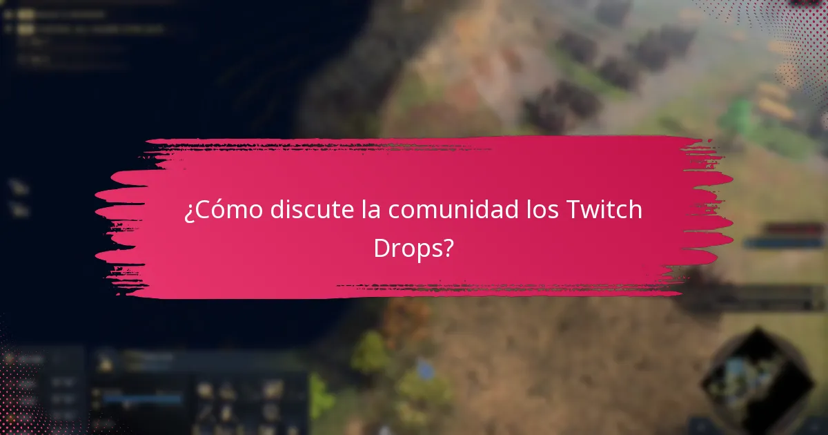 ¿Cuáles son las experiencias de los jugadores con los Twitch Drops?