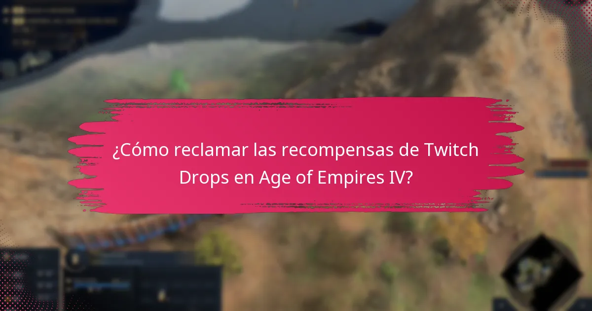¿Cuáles son las promociones actuales de Twitch Drops para Age of Empires IV?