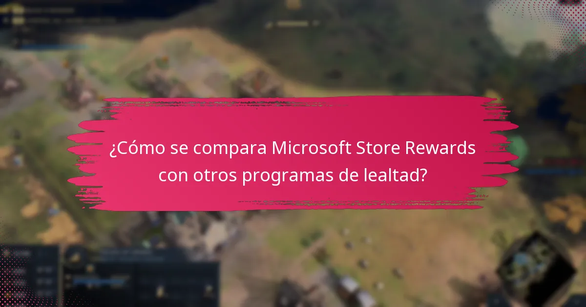 ¿Cómo se compara Microsoft Store Rewards con otros programas de lealtad?