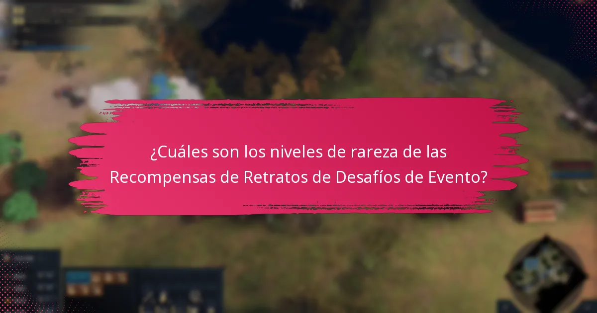 ¿Cómo se comparan las Recompensas de Retratos de Desafíos de Evento con eventos anteriores?
