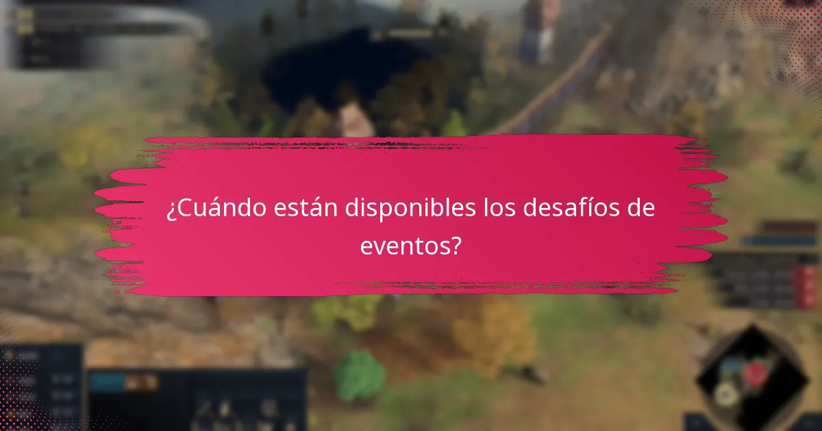 ¿Cuándo están disponibles los desafíos de eventos?
